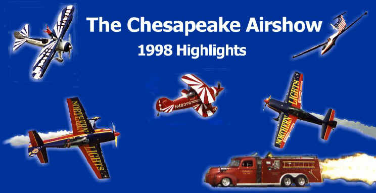 the Chesapeake Airshow 1998 Highlights - click on images for more